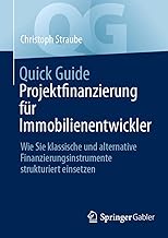 Quick Guide Projektfinanzierung für Immobilienentw